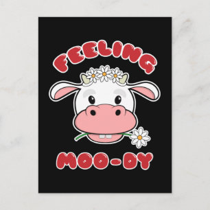 Feeling Moo-dy   Cute Cartoon Cow Quote Postcard