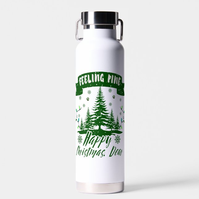 Feeling pine funny christmas dear gift  water bottle (Front)
