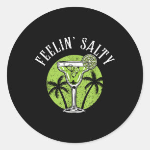 Feeling Salty Cinco De Mayo Margarita Beach Vacati Classic Round Sticker
