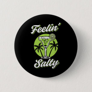 Feeling Salty Funny Cinco De Mayo Margarita Mexica 2 Inch Round Button