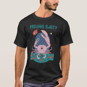 Feeling Salty Mystic Crab Crawfish Sea animal T-Shirt