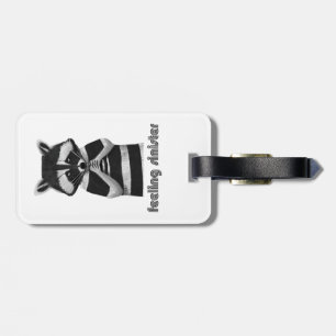 Feeling Sinister Funny Raccoon Luggage Tag