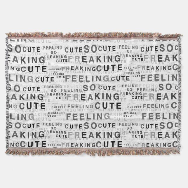 Feeling So Freaking Cute Text Design  Throw Blanket (Front)