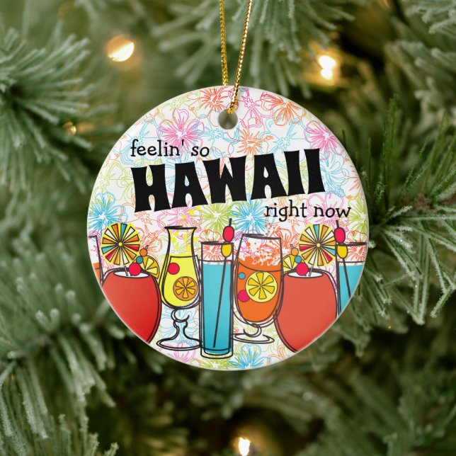 Feeling so Hawaii right now retro cocktail drinks Ceramic Ornament (Tree)