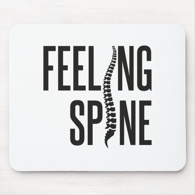 Feeling Spine Funny Chiropractor Chiropractic Team Mouse Pad (Front)