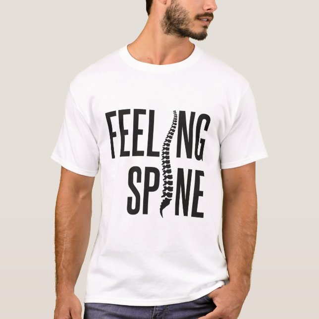 Feeling Spine Funny Chiropractor Chiropractic Team T-Shirt (Front)