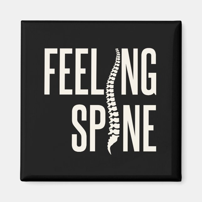 Feeling Spine Orthopedic Nurse Orthopedist Magnet (Front)