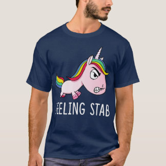 Feeling Stab Unicorn Funny Unicorn T Shirts