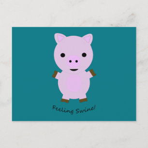 Feeling Swine Pig Postcard