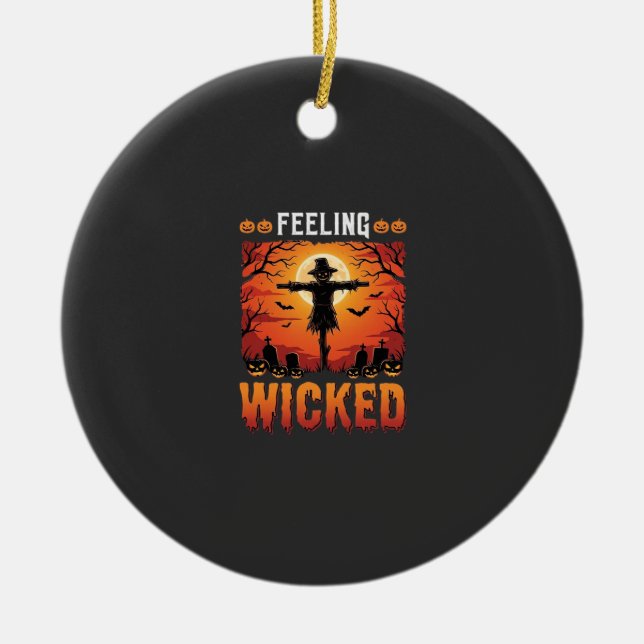 Feeling Wicked Halloween Scarecrow Design_1 Ceramic Ornament (Front)
