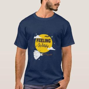 Feeling witchy T-Shirt