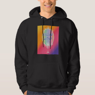 Feeling Witchy  Wicca Hoodie