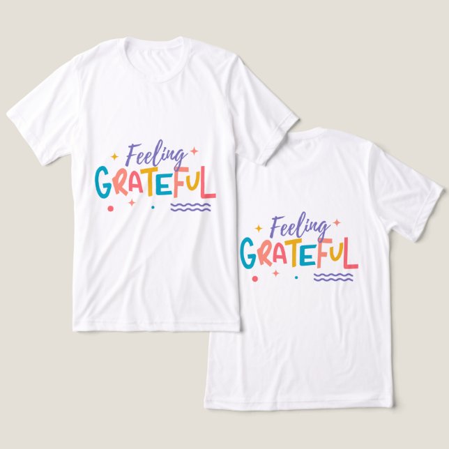 #FeelingGratefulT-Shirt Tri-Blend Shirt (Design Front & Back)