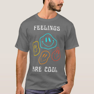 Feelings Are Cool Mental Health Cute Therapist The T-Shirt
