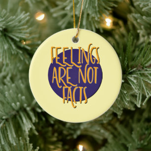 Feelings Are Not Facts 12 Step AA Recovery Slogan Ceramic Ornament