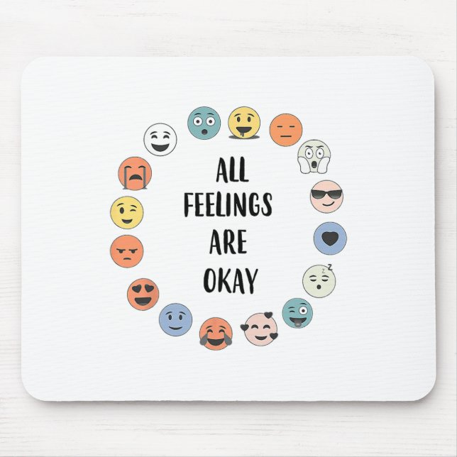 Feelings Are Okay School Teacher Psychologist Coun Mouse Pad (Front)