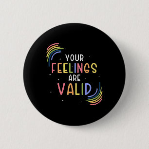 Feelings Are Valid Counsellor Mental Health Awaren 2 Inch Round Button