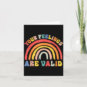 Feelings Are Valid Mental Health Awareness Rainbow Card