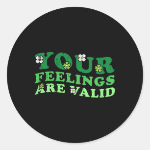 Feelings Are Valid Mental Health Awareness Warrior Classic Round Sticker