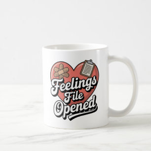Feelings File Opened   Self-Aware Healing Humor   Coffee Mug