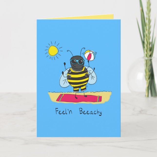 Feel'n Beeachy - Funny Bee Beach Greeting Card (Front)