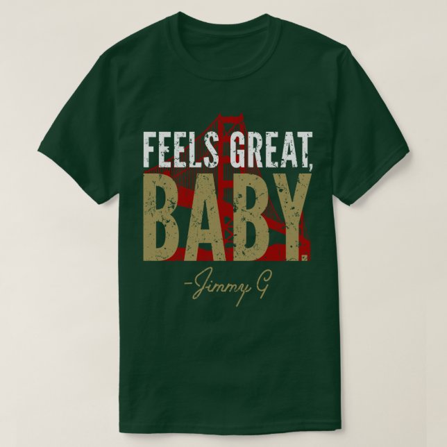 Feels Great T-Shirt (Design Front)
