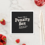 Feels Like a Penalty Box Day Hockey Player Napkin<br><div class="desc">Feels Like a Penalty Box Day Hockey Player</div>