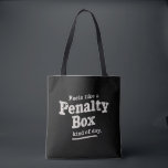 Feels Like a Penalty Box Day Hockey Player  Tote Bag<br><div class="desc">Feels Like a Penalty Box Day Hockey Player</div>