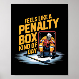 Feels Like A Penalty Box Kind Of Day _10 Poster