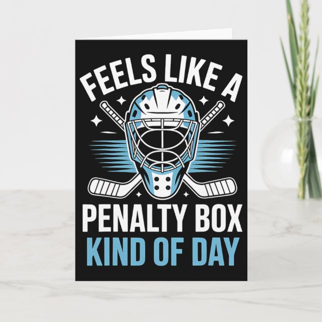 Feels Like A Penalty Box Kind Of Day _18  Card (Front)
