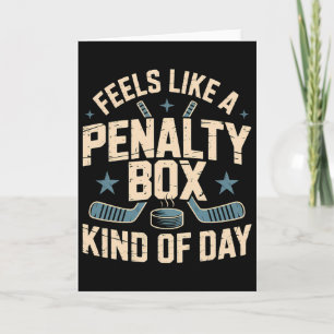 Feels Like A Penalty Box Kind Of Day _19  Card