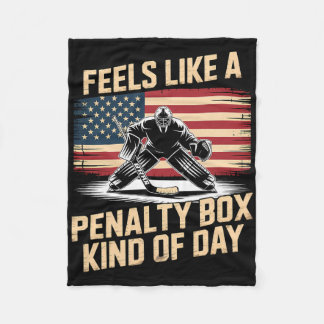 Feels Like A Penalty Box Kind Of Day _55 Fleece Blanket