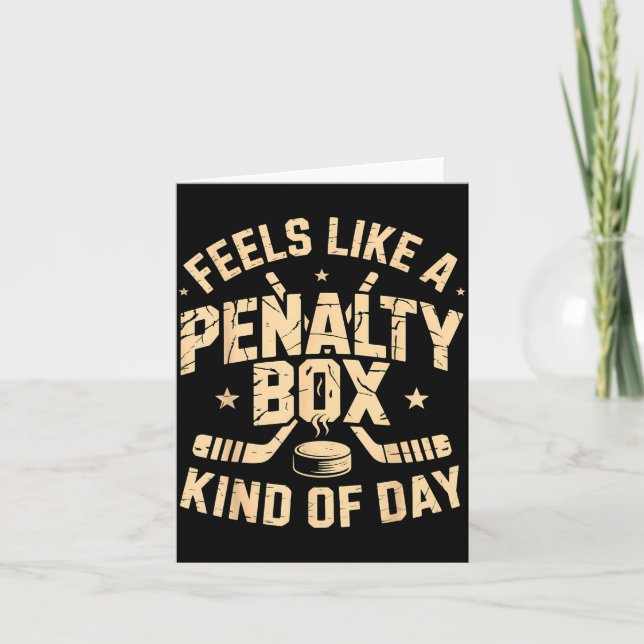 Feels Like A Penalty Box Kind Of Day Funny Hockey  Card (Front)