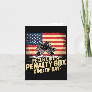 Feels Like A Penalty Box Kind Of Day Funny Hockey  Card