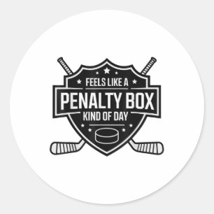 Feels Like A Penalty Box Kind Of Day Funny Hockey  Classic Round Sticker