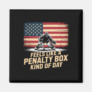 Feels Like A Penalty Box Kind Of Day Funny Hockey Magnet