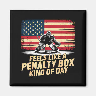 Feels Like A Penalty Box Kind Of Day Funny Hockey  Magnet