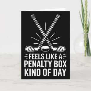 Feels Like A Penalty Box Kind Of Day Hockey _1  Card