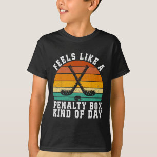 Feels Like A Penalty Box Kind Of Day Retro Hockey  T-Shirt
