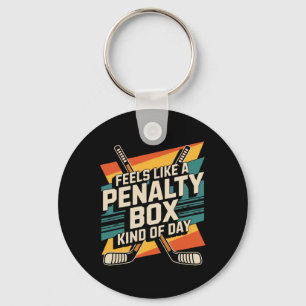 Feels Like A Penalty Hockey Player Team Hockey Lov Keychain