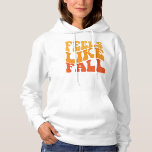 Feels Like Fall Hoodie