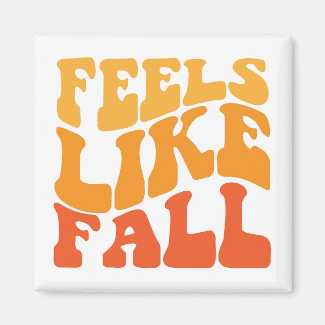 Feels Like Fall Magnet (Front)