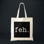Feh Yiddish Slang Funny Jewish Gift For Hanukkah P Tote Bag<br><div class="desc">Feh Yiddish Slang Funny Jewish Gift For Hanukkah Passover</div>