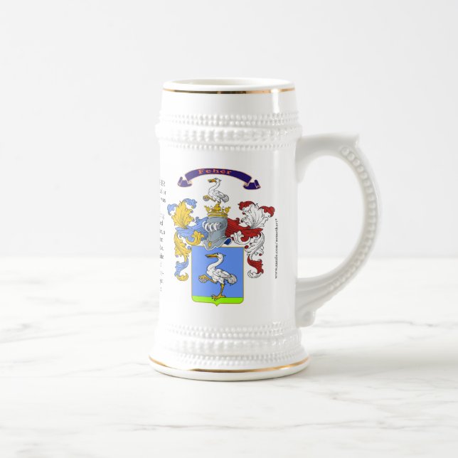 Feher, the Origin, Meaning and the Crest  Stein (Right)
