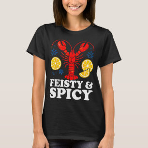 Feisty And Spicy Funny Crawfish Boil Cute Mardi Gr T-Shirt