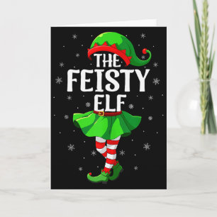 Feisty Elf Christmas Girls Women Elf Squad Xmas Fa Card