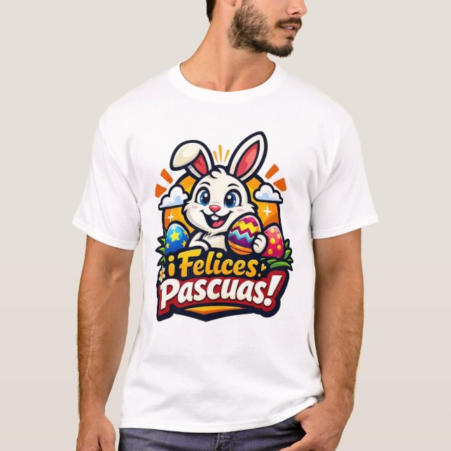 FELICES PASCUAS T-Shirt (Front)