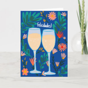 Felicidades Sparkling Wine Champagne Floral Cheers Card