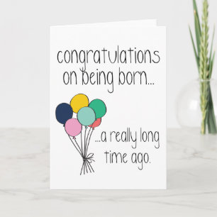 Félicitations d'être né drôle carte d'anniversaire