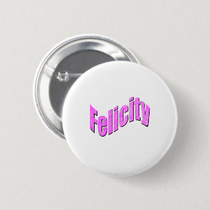Felicity Name In Pink, 2 Inch Round Button